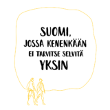 Suomi, jossa kenenkään ei tarvitse selvitä yksin